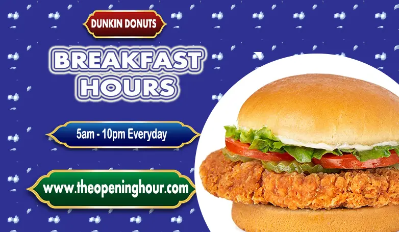 Dunkin Donuts breakfast hours menu 2023