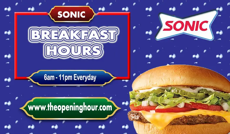 Sonic breakfast hours menu 2023