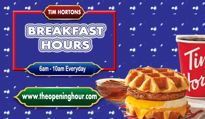 Tim Hortons breakfast hours Menu Items 2023