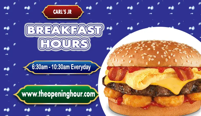 carl’s jr breakfast hours menu 2023