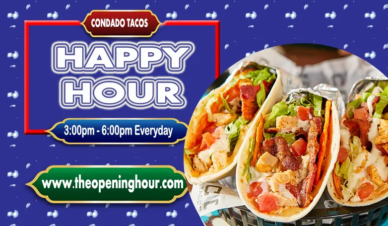 Condado Tacos Happy Hour Times 2023