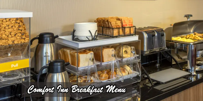 Comfort Inn and Suites breakfast menu 2023