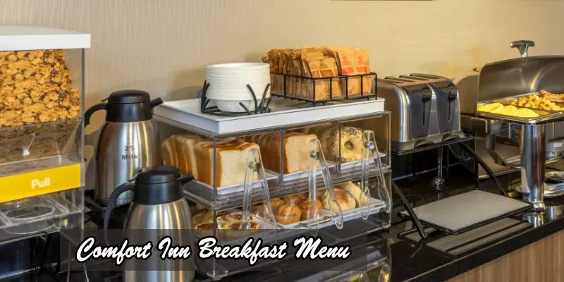 Comfort Inn and Suites breakfast menu 2024