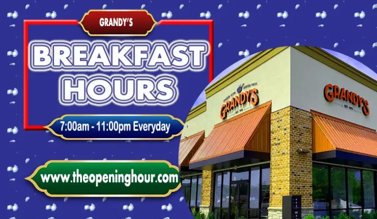 Grandy’s Breakfast Hours, Menu and Prices Ultimate Guide