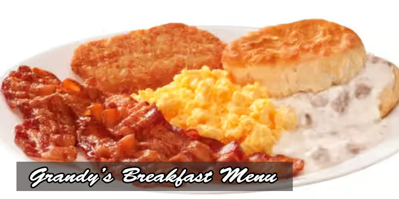 Grandy's breakfast menu 2023