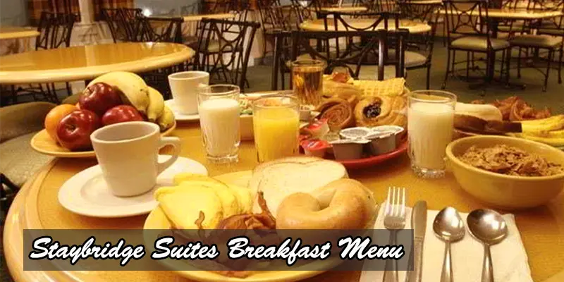 Staybridge Suites breakfast menu 2024