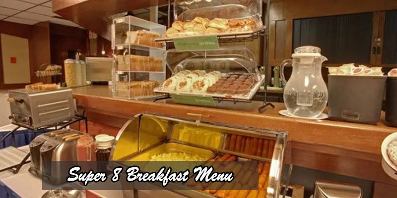 Super 8 free breakfast menu 2024