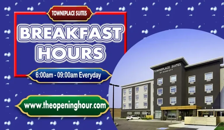 Towneplace Suites Breakfast Hours, Menu and Prices Guide