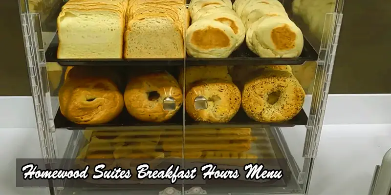 Homewood Suites breakfast menu 2024