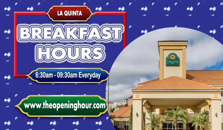 La Quinta breakfast hours 2023