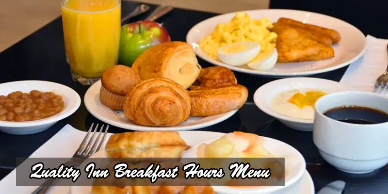Quality Inn breakfast hours menu 2023