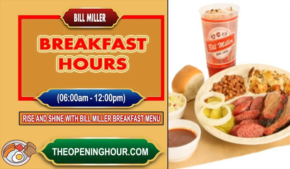 Bill Miller breakfast hours menu