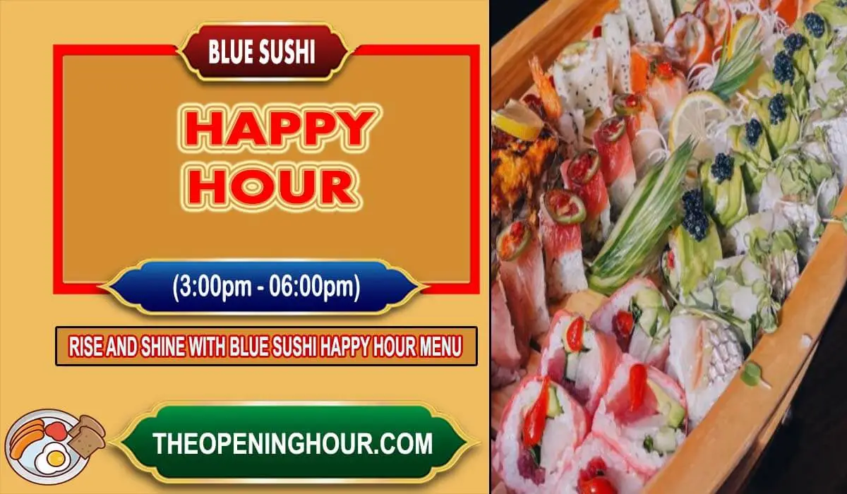 Blue Sushi happy hour times