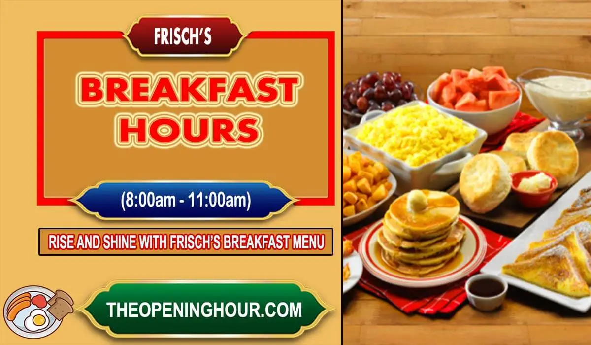 Frisch's breakfast hours menu