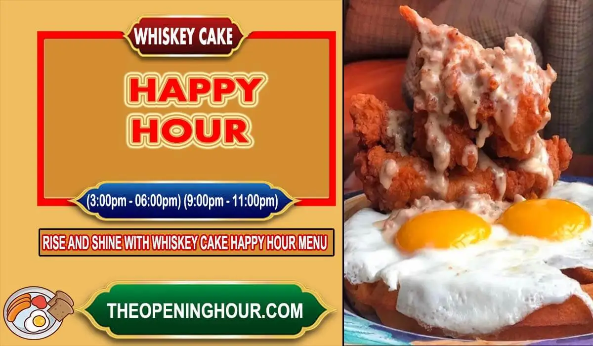 Whiskey cake happy hour times menu