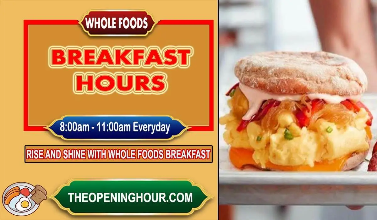 Whole foods breakfast hours menu